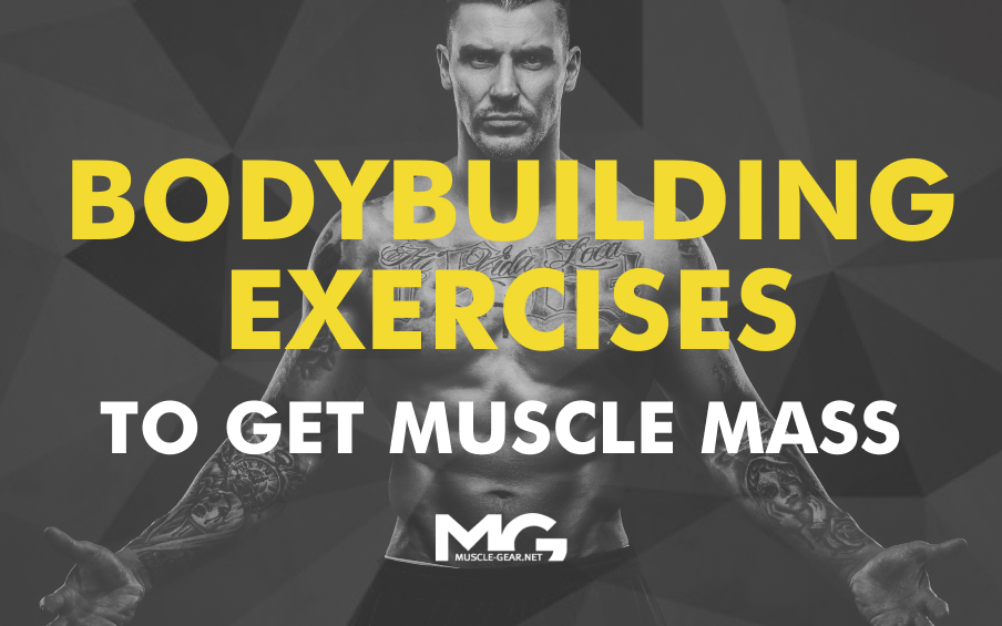 Bodybuilding Exercises to get muscle mass