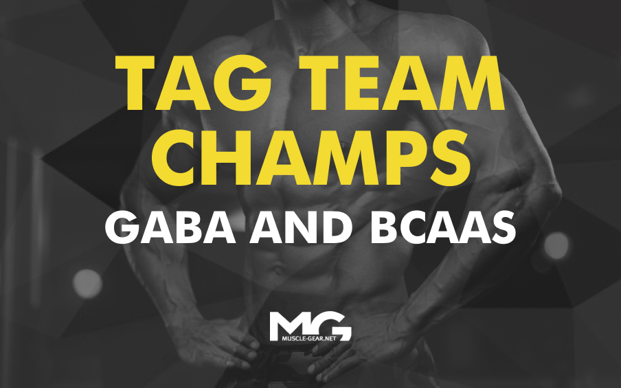 Tag Team Champs: GABA and BCAAs