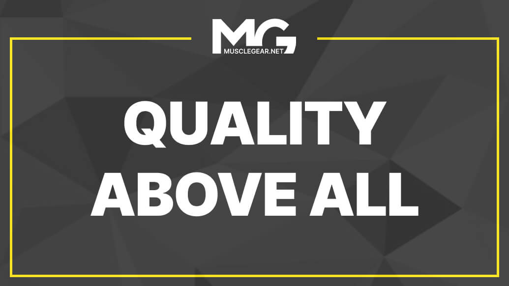 The Muscle Gear quality standard