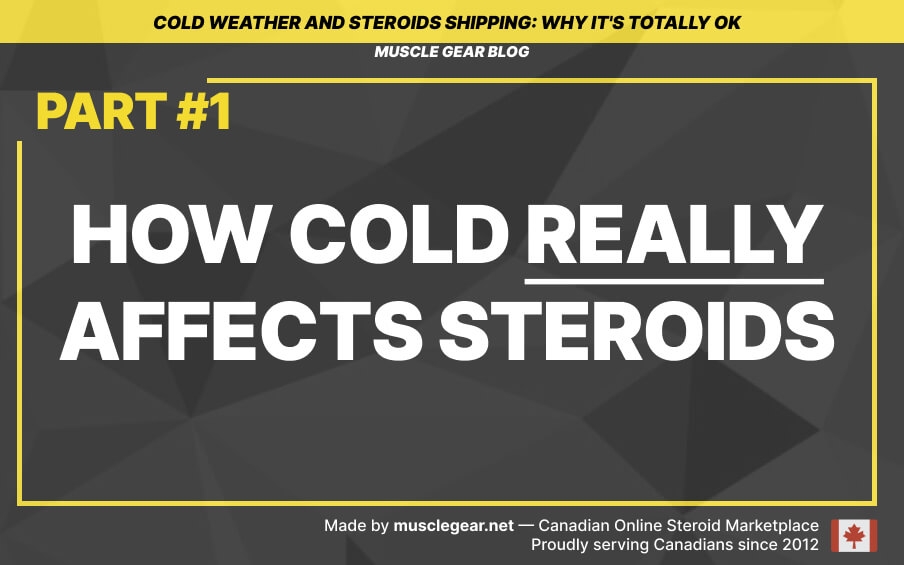 How cold really affects steroids